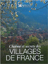 Charmes et secrets des villages de France
